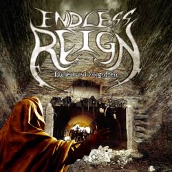 Endless Reign : Buried and Forgotten